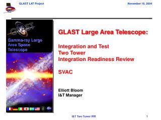 GLAST Large Area Telescope: Integration and Test Two Tower Integration Readiness Review SVAC
