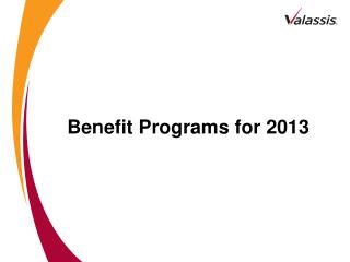 Benefit Programs for 2013