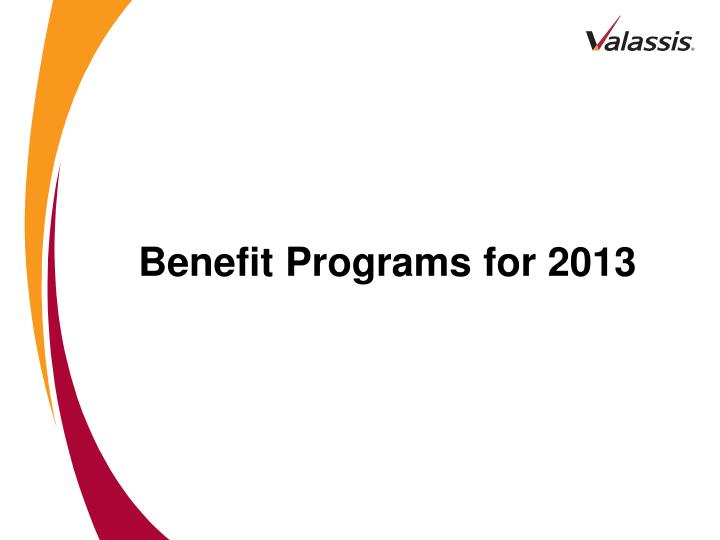 benefit programs for 2013