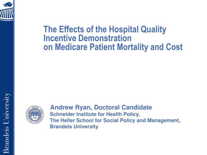 the effects of the hospital quality incentive demonstration on medicare patient mortality and cost