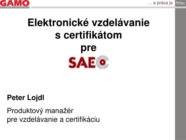 elektronick vzdel vanie s certifik tom pre