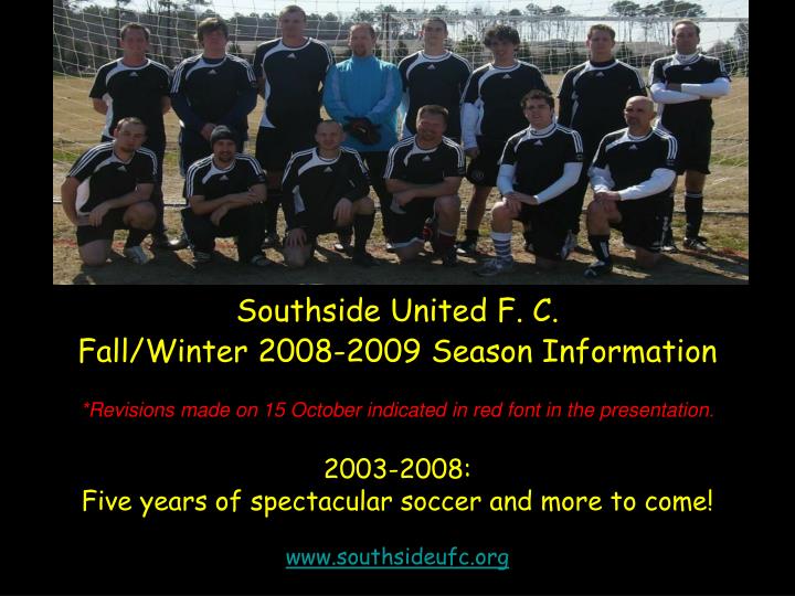 southside united f c fall winter 2008 2009 season information