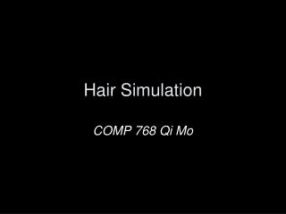 Hair Simulation