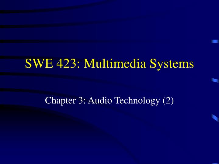 swe 423 multimedia systems