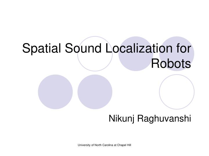 spatial sound localization for robots