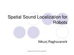 Spatial Sound Localization for Robots - slide 1