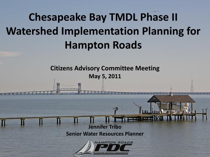 chesapeake bay tmdl phase ii watershed implementation planning for hampton roads