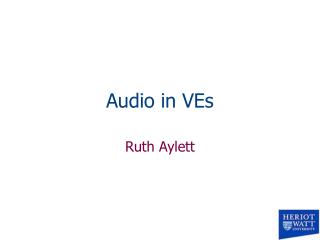 Audio in VEs