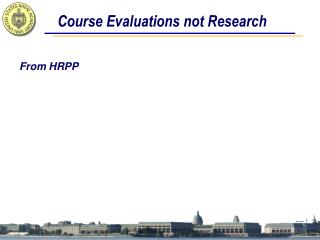 Course Evaluations not Research