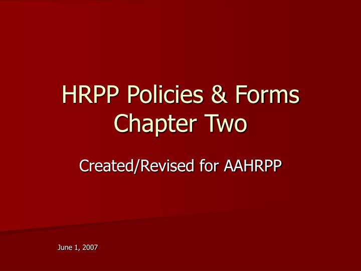 hrpp policies forms chapter two