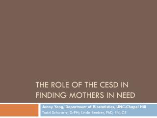 The Role of the cesd in finding mothers in need