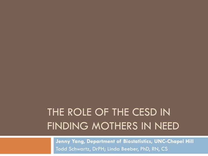 the role of the cesd in finding mothers in need