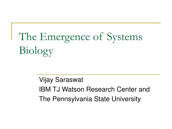 the emergence of systems biology