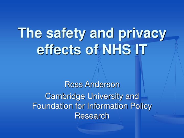 the safety and privacy effects of nhs it