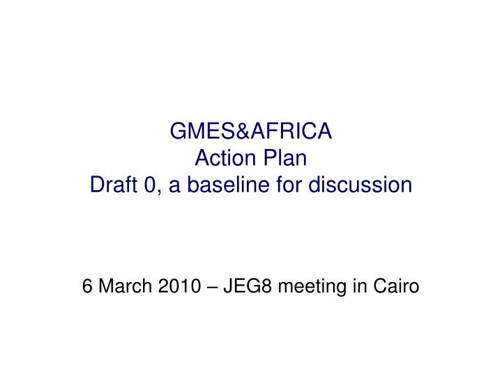 gmes africa action plan draft 0 a baseline for discussion