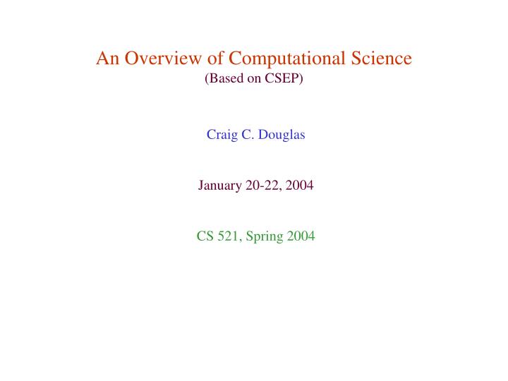 an overview of computational science based on csep