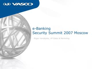 e-Banking Security Summit 2007 Moscow