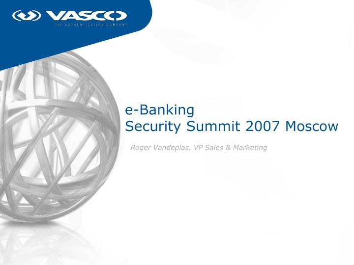 e banking security summit 2007 moscow