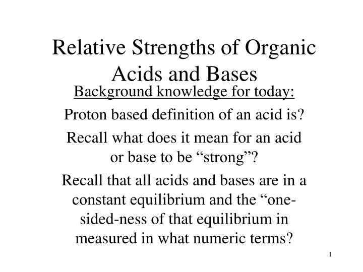 relative strengths of organic acids and bases
