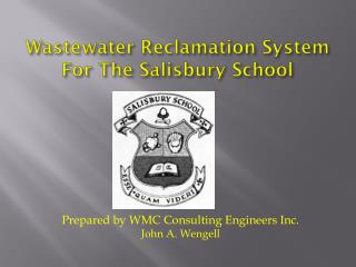 Wastewater Reclamation System For The Salisbury School