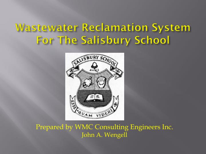 wastewater reclamation system for the salisbury school