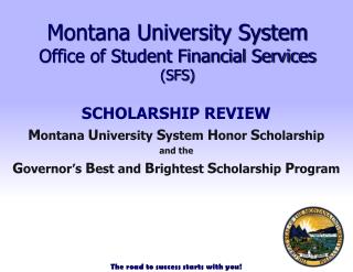 Montana University System Office of Student Financial Services (SFS)