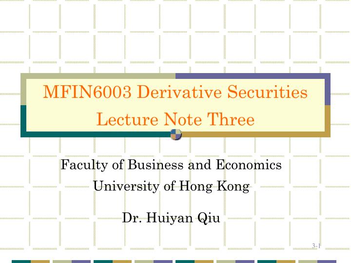 faculty of business and economics university of hong kong dr huiyan qiu