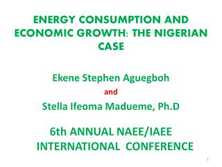 ENERGY CONSUMPTION AND ECONOMIC GROWTH: THE NIGERIAN CASE