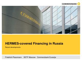 HERMES-covered Financing in Russia
