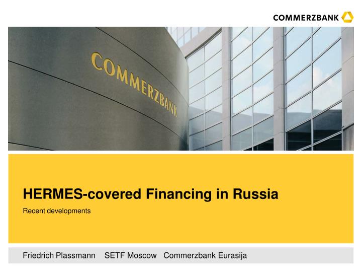hermes covered financing in russia