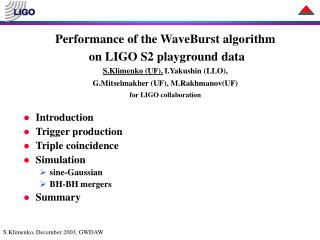 Performance of the WaveBurst algorithm on LIGO S2 playground data