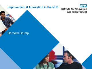 Improvement &amp; Innovation in the NHS
