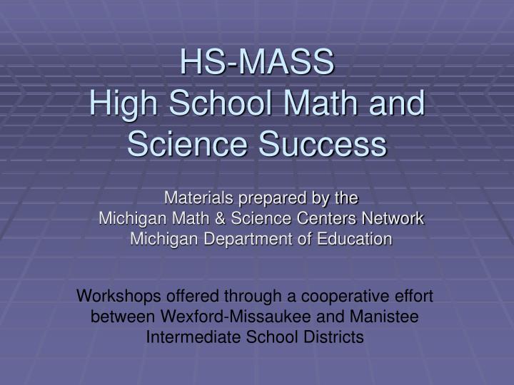 hs mass high school math and science success