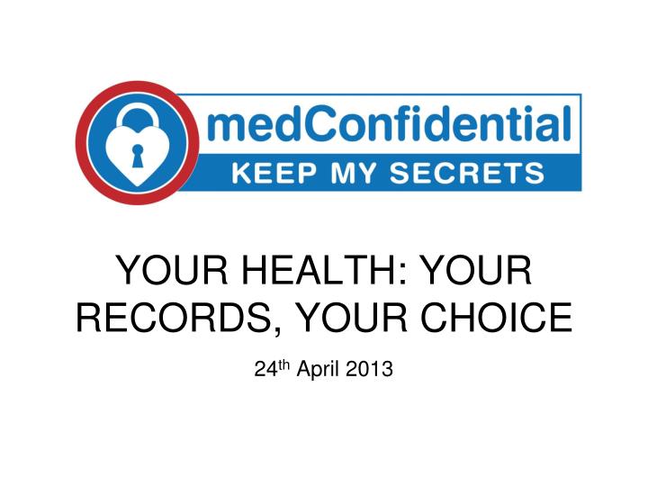 your health your records your choice