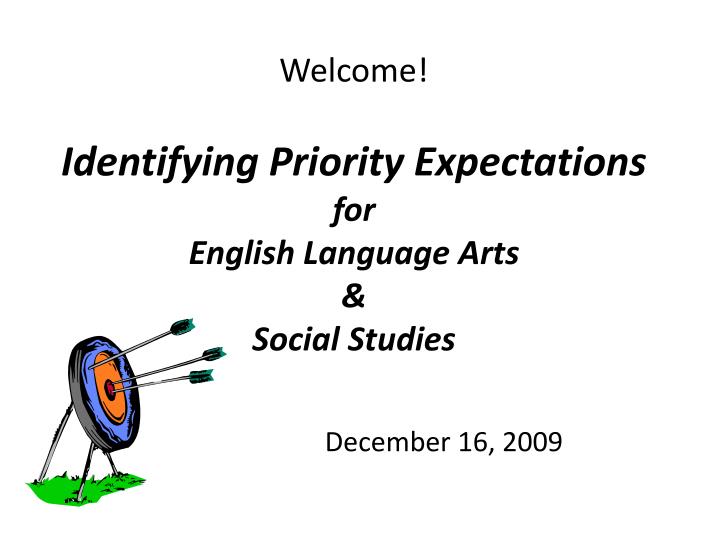 welcome identifying priority expectations for english language arts social studies