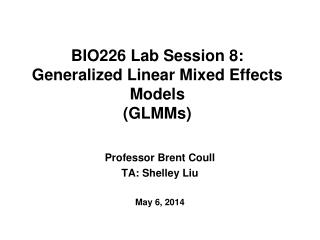 BIO226 Lab Session 8: Generalized Linear Mixed Effects Models (GLMMs)