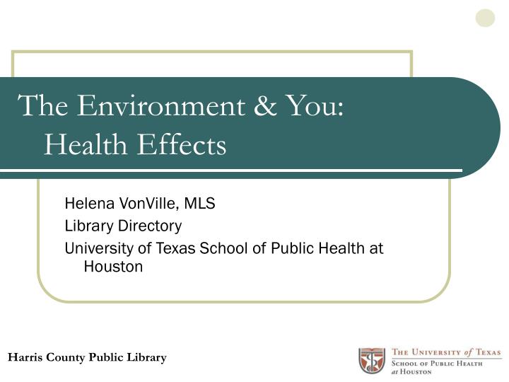 the environment you health effects