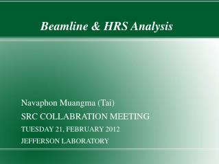 Beamline &amp; HRS Analysis