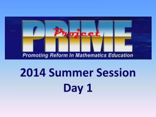 2014 Summer Session Day 1