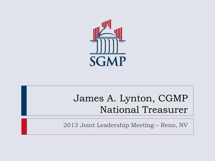 james a lynton cgmp national treasurer