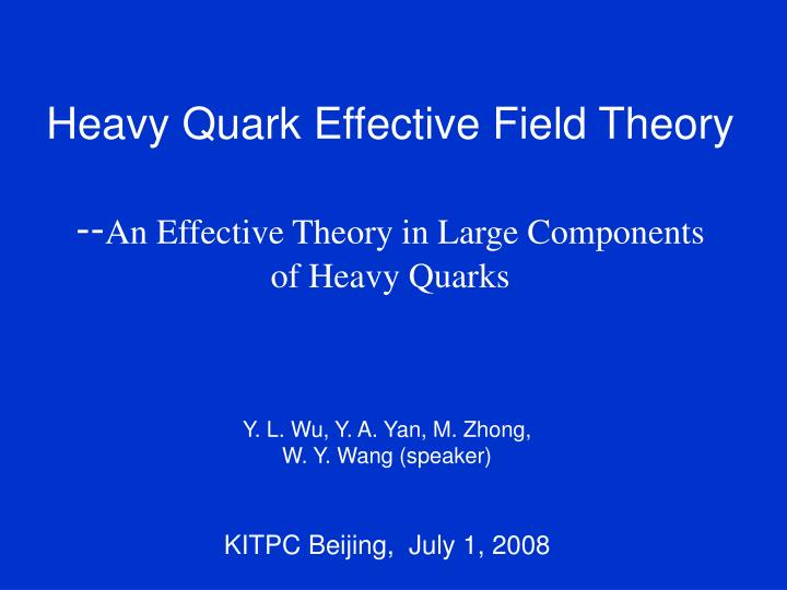heavy quark effective field theory an effective theory in large components of heavy quarks