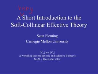 A Short Introduction to the Soft-Collinear Effective Theory