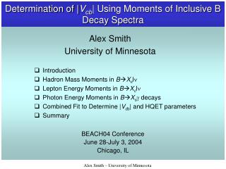 Determination of | V cb | Using Moments of Inclusive B Decay Spectra