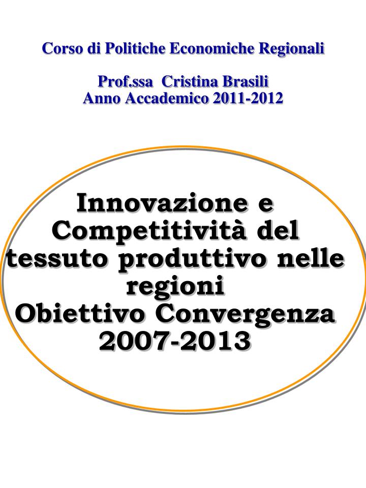 corso di politiche economiche regionali prof ssa cristina brasili anno accademico 2011 2012
