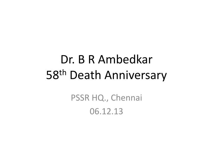 dr b r ambedkar 58 th death anniversary