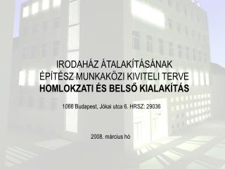 irodah z talak t s nak p t sz munkak zi kiviteli terve homlokzati s bels kialak t s