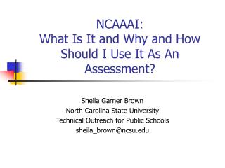 NCAAAI: What Is It and Why and How Should I Use It As An Assessment?