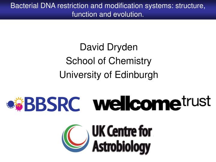 david dryden school of chemistry university of edinburgh