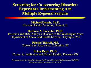 Screening for Co-occurring Disorder: Experience Implementing it in Multiple Regional Systems