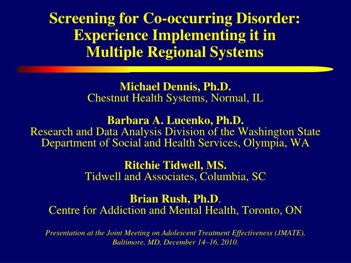 screening for co occurring disorder experience implementing it in multiple regional systems